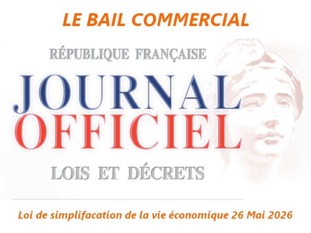Bail commercial : ce que change la loi de simplification de la vie économique de mai 2026