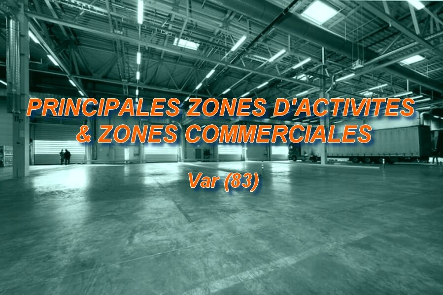 Guide des principales zones d'activités et commerciales dans le Var (83)